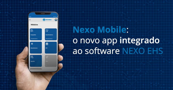 Nexo Mobile: o novo app integrado ao software NEXO EHS
